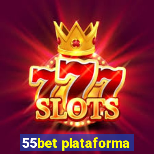 55bet plataforma